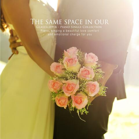 In the same space