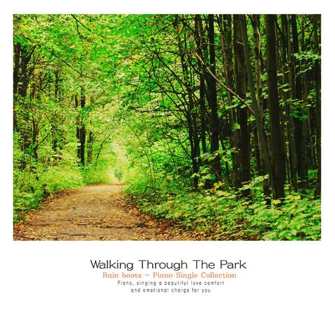 Walking around the park