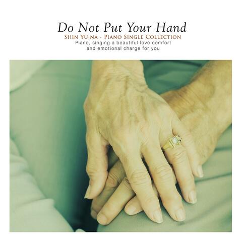 You can not let go of your hand