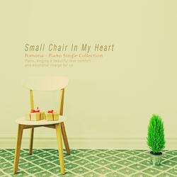 A Small Chair In My Heart