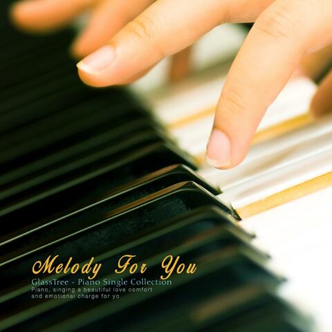Melody for you