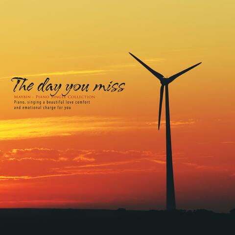 The day you missed