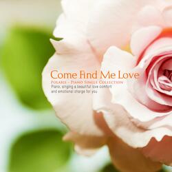 Love comes to me