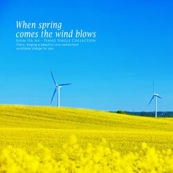 When the spring breeze blows