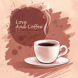Love and coffee