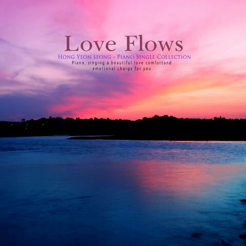 Love flows.