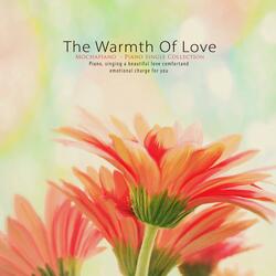 The Warmth Of Love