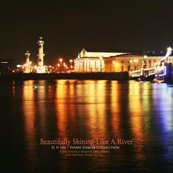 Like a beautiful shining river