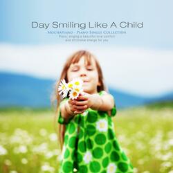 Smiling Day Like A Child