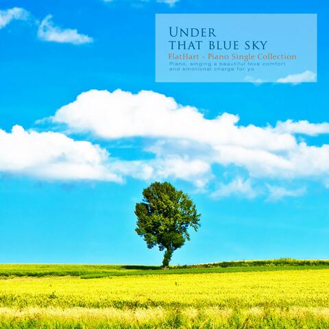 Under That Blue Sky