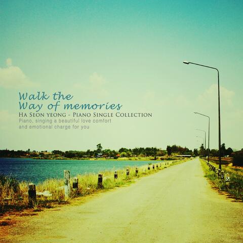 Walk the path of memories