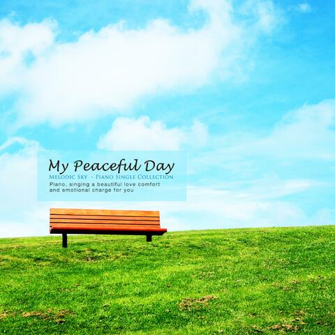 My peaceful day