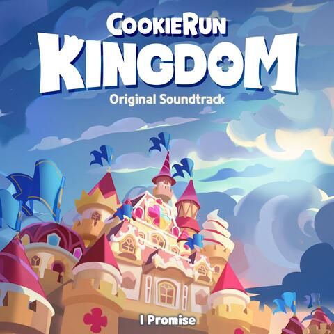 Cookie Run: Kingdom (Original Soundtrack) I Promise