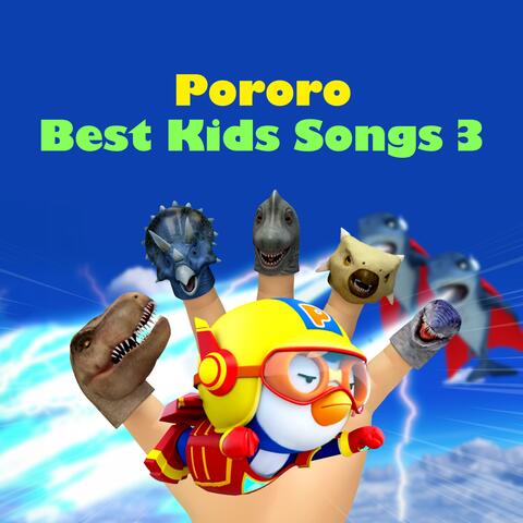 Pororo Best Kids Songs 3