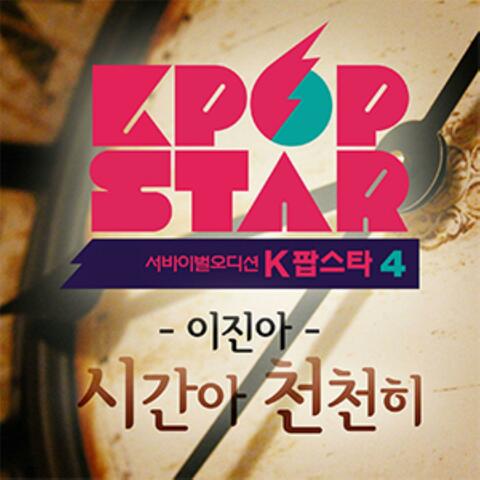 KPOPSTAR Season4 'Time Slow Down'