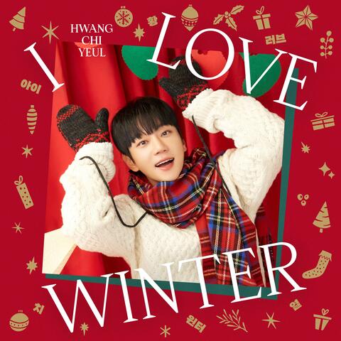 I LOVE WINTER