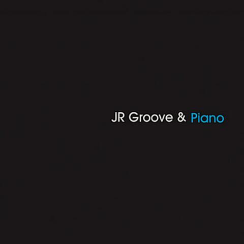 JR Groove & Piano