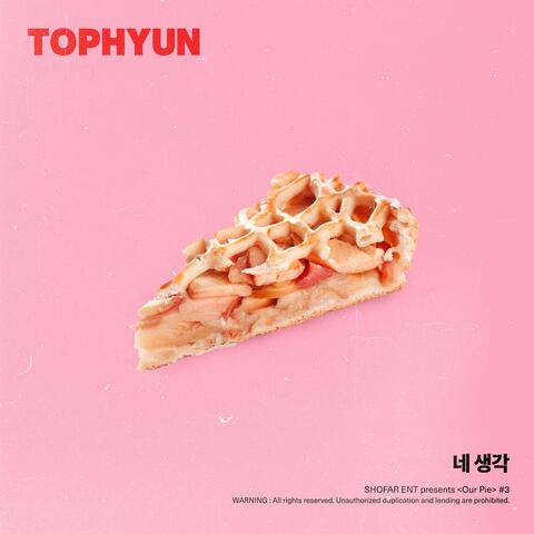Thinkin' about you (Our Pie X Tophyun)