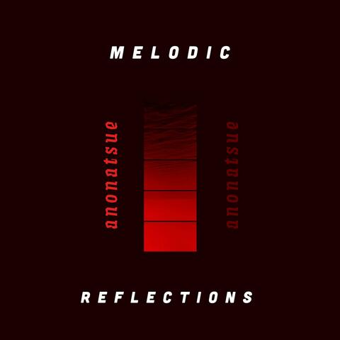 Melodic Reflections