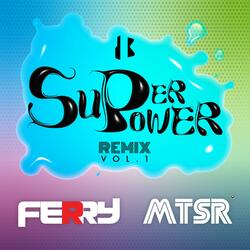 SUPERPOWER(FERRY Remix) (Kor Ver.)