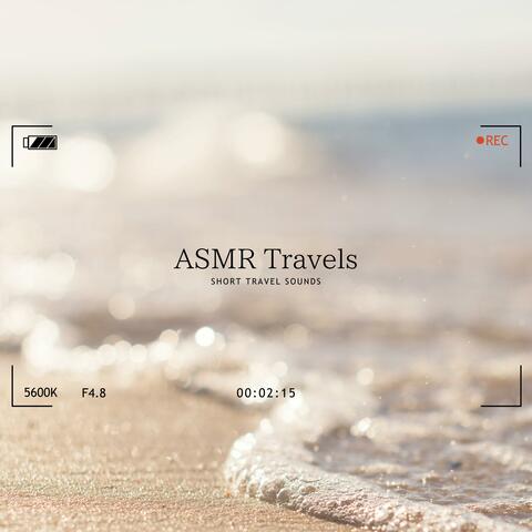 ASMR TRAVELS