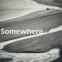 Somewhere