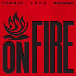 ON FIRE (Feat. CHANGMO)