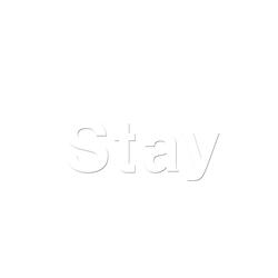 Stay