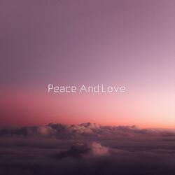 Peace And Love