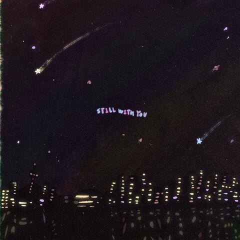 still with you