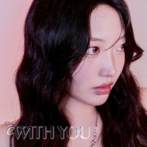 WITH YOU