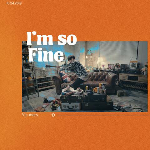 I'm So Fine