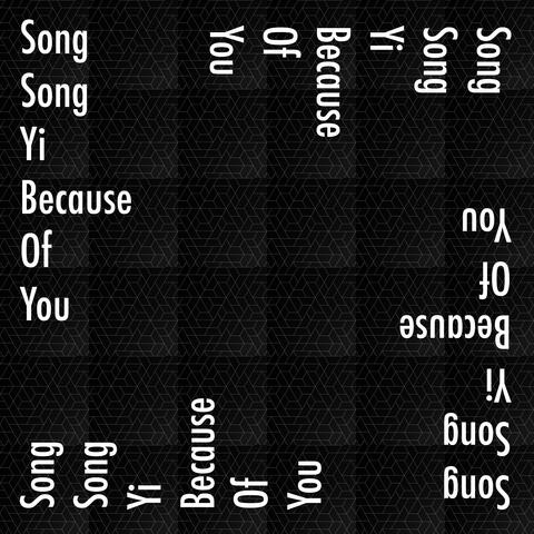 Because of You
