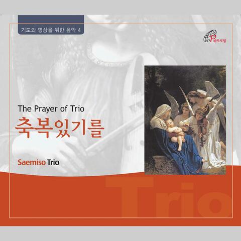 The Prayer of Trio (Pauline Music)