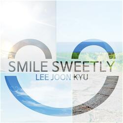 Smile Sweetly