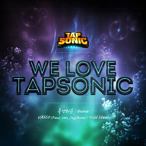We Love Tapsonic, Pt.3