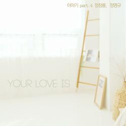 your love is