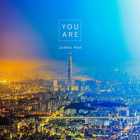 You Are