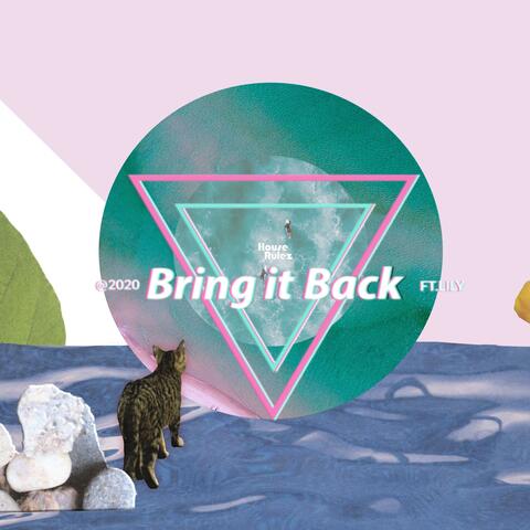 Bring it Back