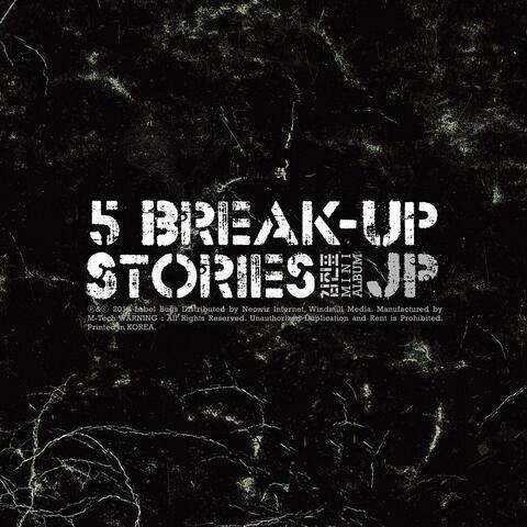 5 Break-Up Stories