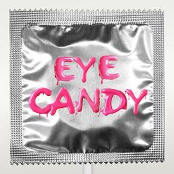 Eye Candy