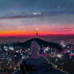 Say It (feat. Reo)