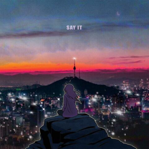 Say It (feat. Reo)