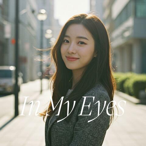 In my eyes