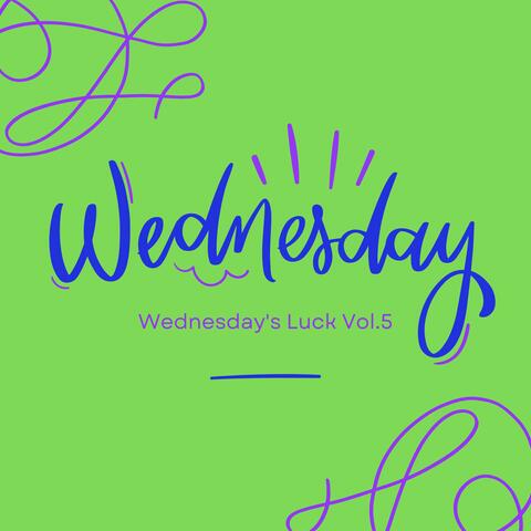 Wednesday's Luck Vol.5