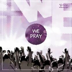 We Pray