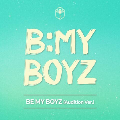 B:MY BOYZ - Be My Boyz