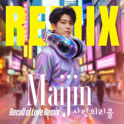 Recall of love Remix