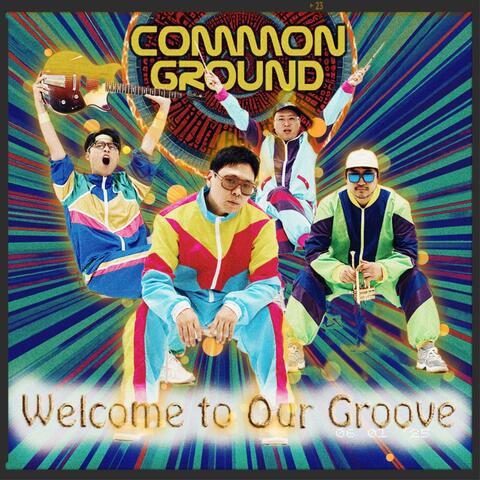 Welcome to Our Groove