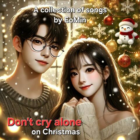 A collection of songs by EoMin 'Don’t cry alone on Christmas'